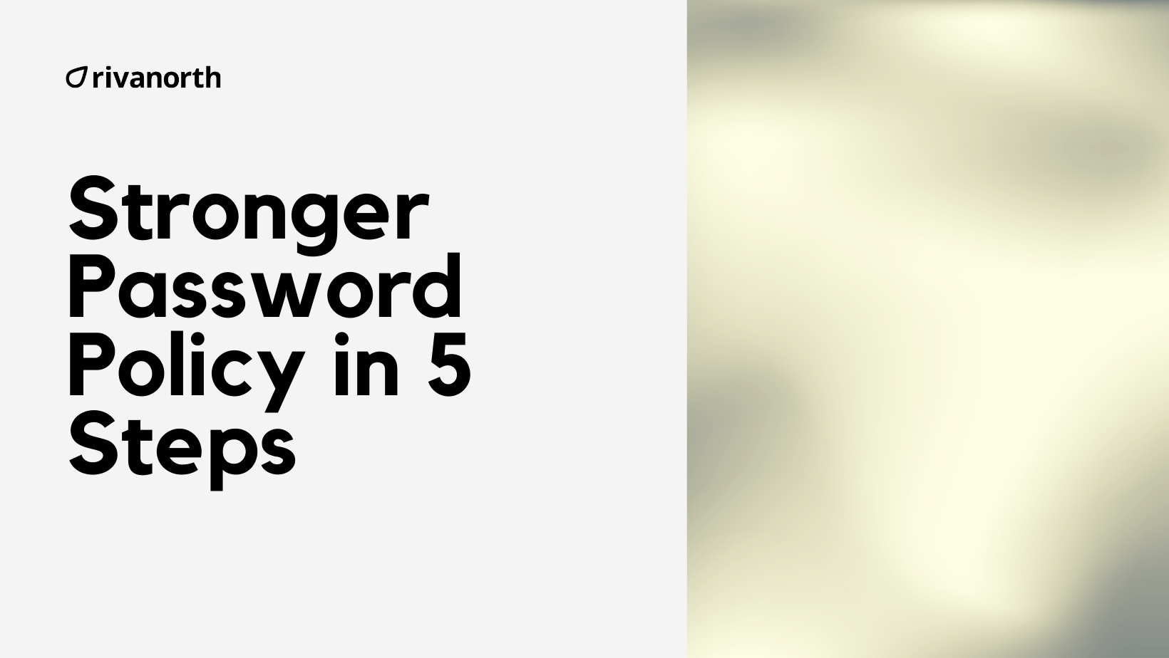 Hacker proof your businesse's password policy in 5 steps